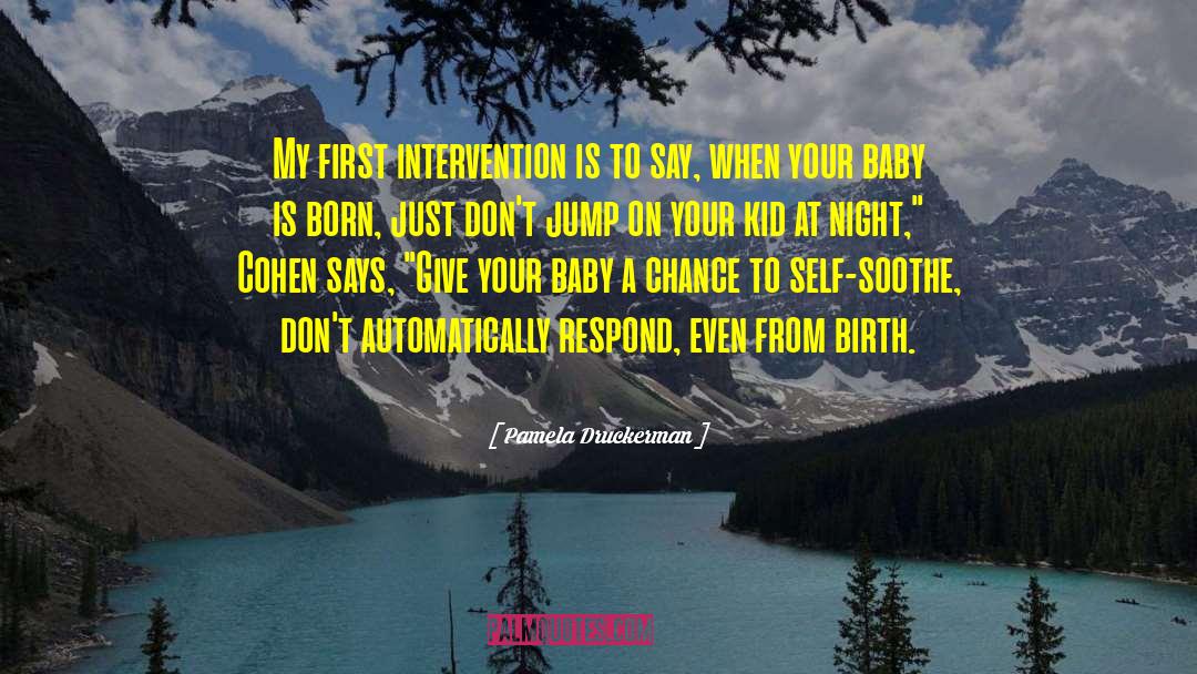 Baby Bronotosaurus quotes by Pamela Druckerman
