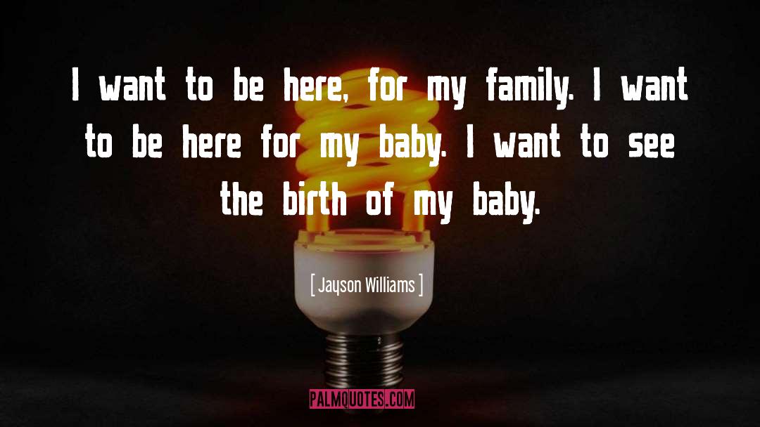 Baby Completing Family quotes by Jayson Williams