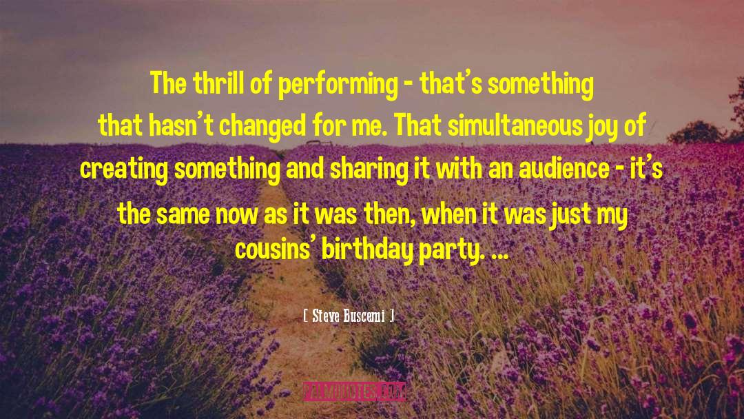 Baby Cousins Birthday quotes by Steve Buscemi