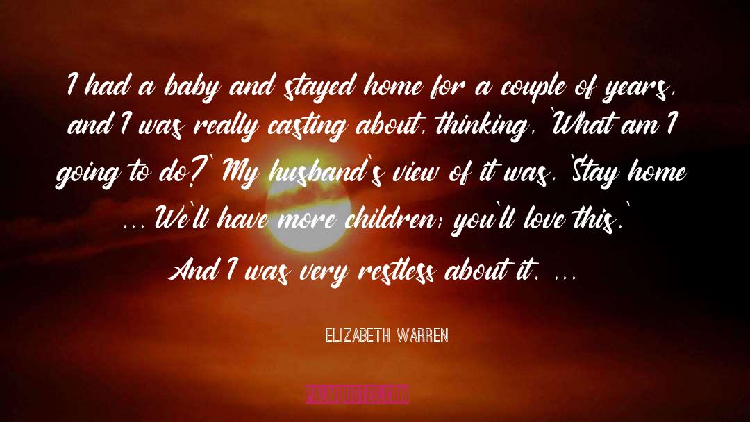 Baby Crying quotes by Elizabeth Warren