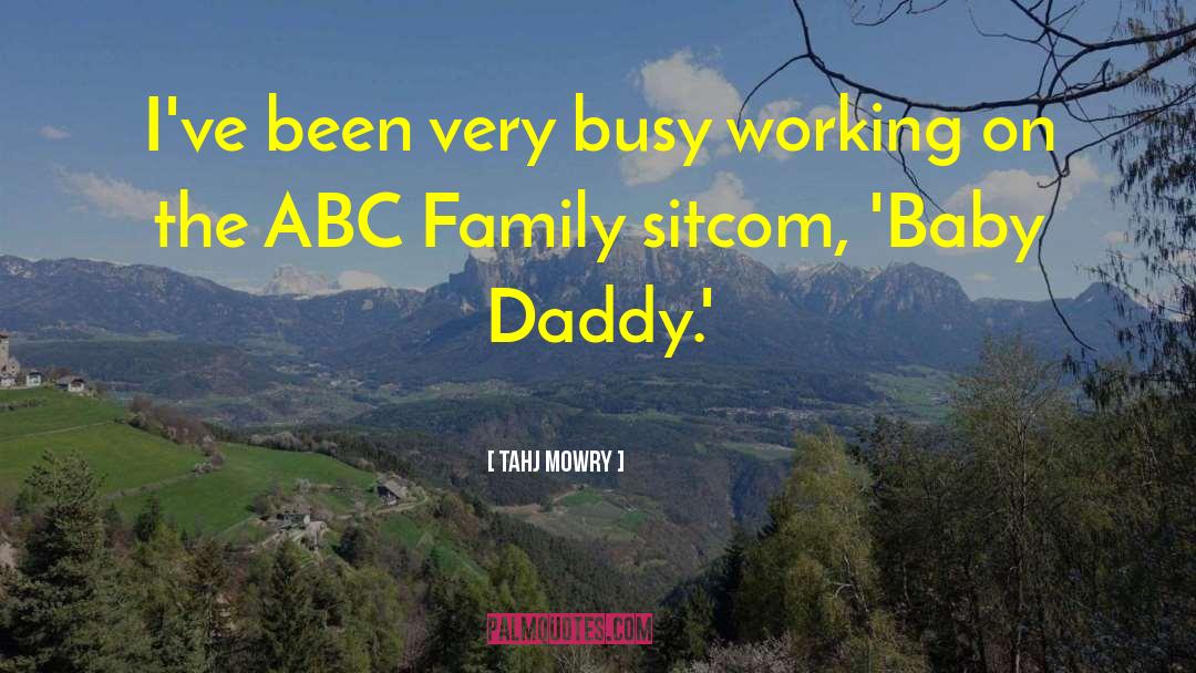 Baby Daddy Ben Wheeler quotes by Tahj Mowry