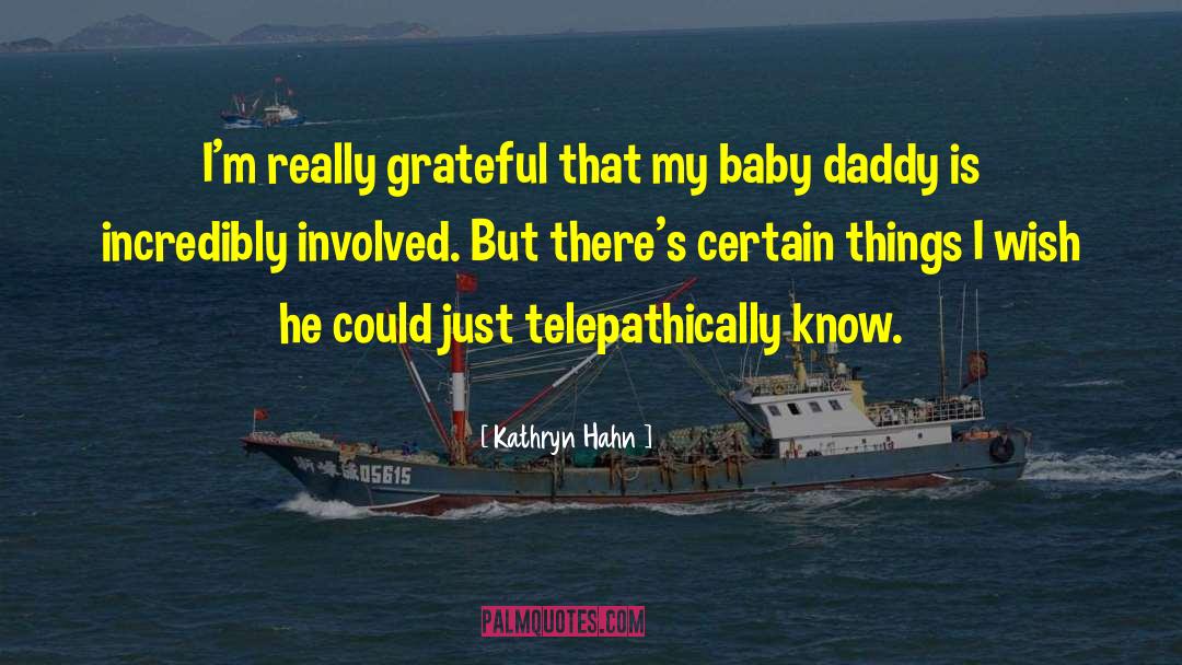 Baby Daddy Ben Wheeler quotes by Kathryn Hahn