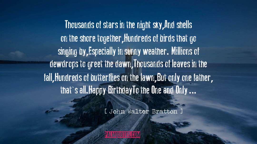 Baby Daddy Happy Birthday quotes by John Walter Bratton
