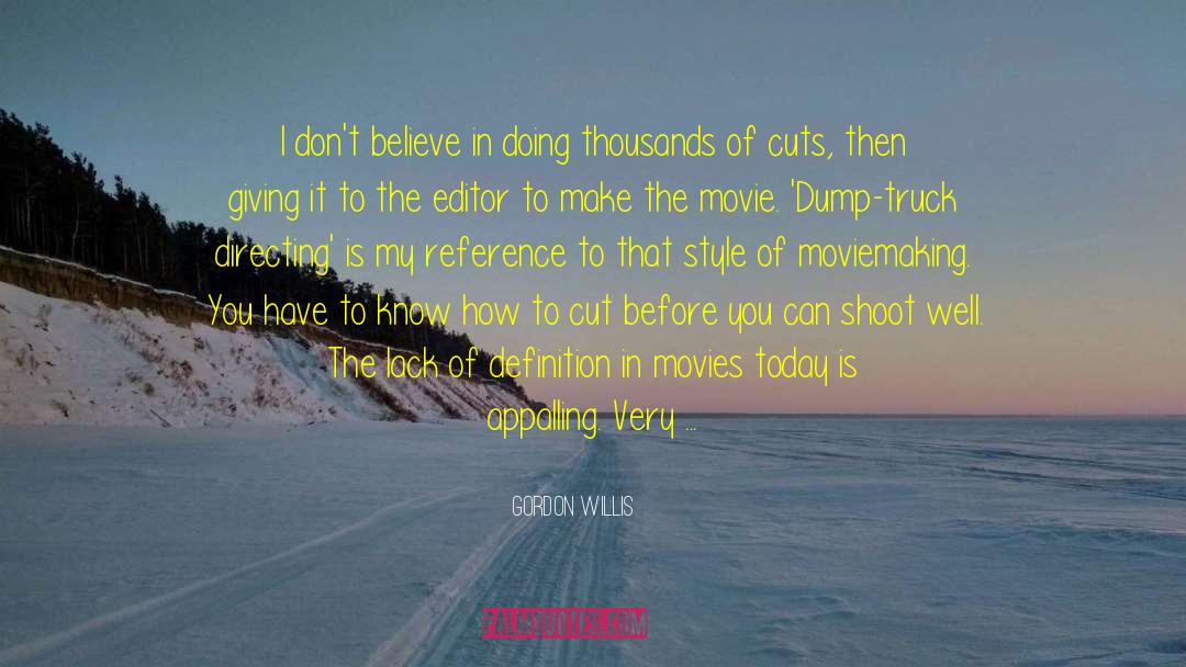 Baby Dont Cut quotes by Gordon Willis