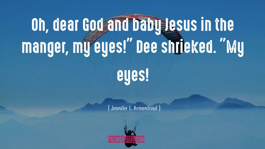 Baby Eyes Quote quotes by Jennifer L. Armentrout