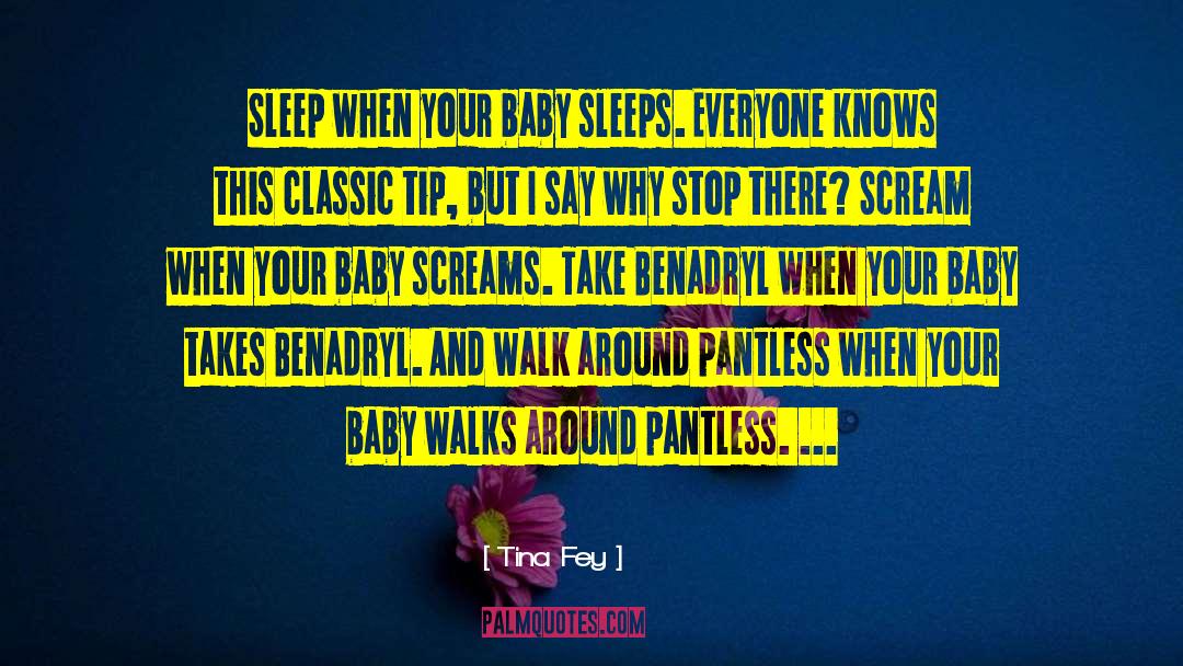 Baby Eyes Quote quotes by Tina Fey
