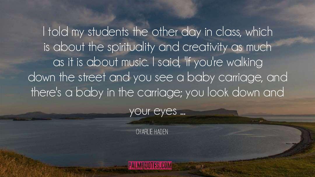Baby Eyes Quote quotes by Charlie Haden