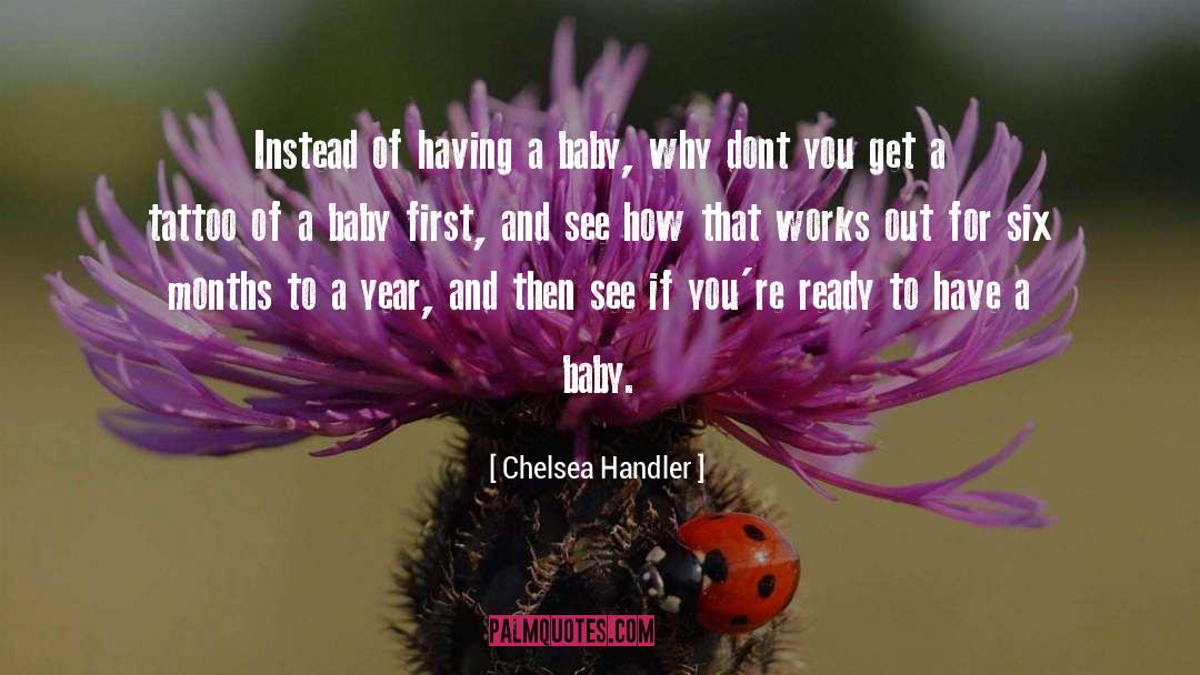 Baby Eyes Quote quotes by Chelsea Handler