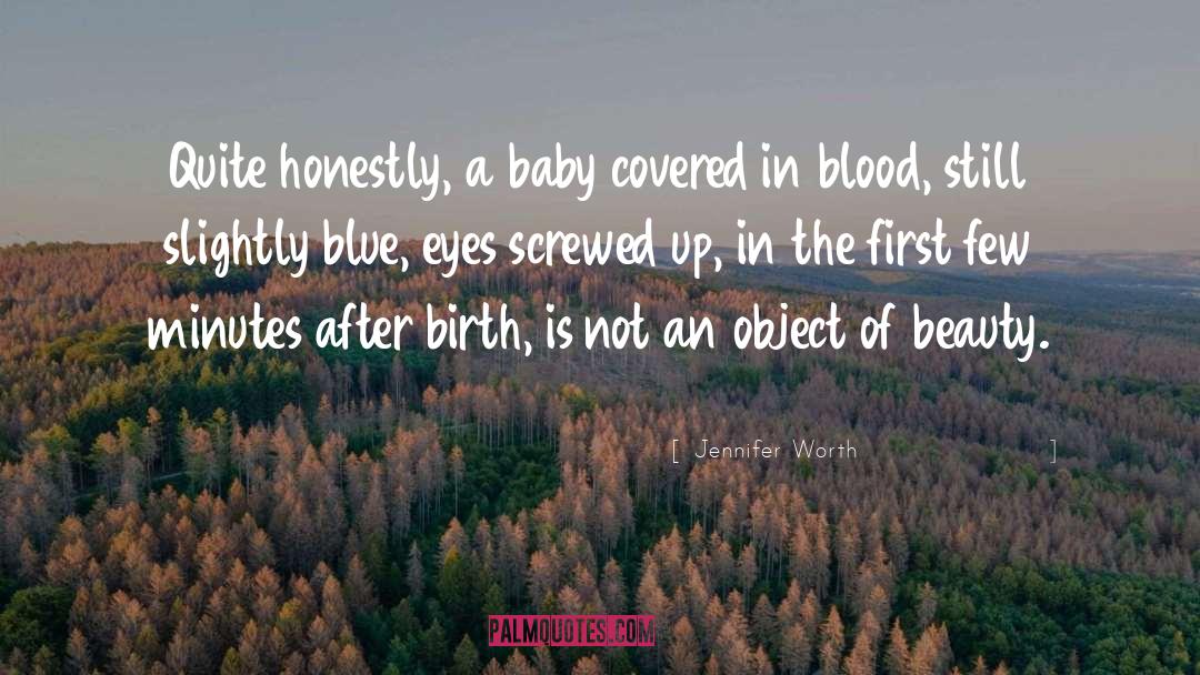 Baby Eyes Quote quotes by Jennifer Worth
