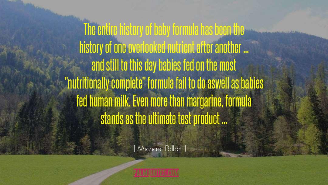 Baby Formula quotes by Michael Pollan