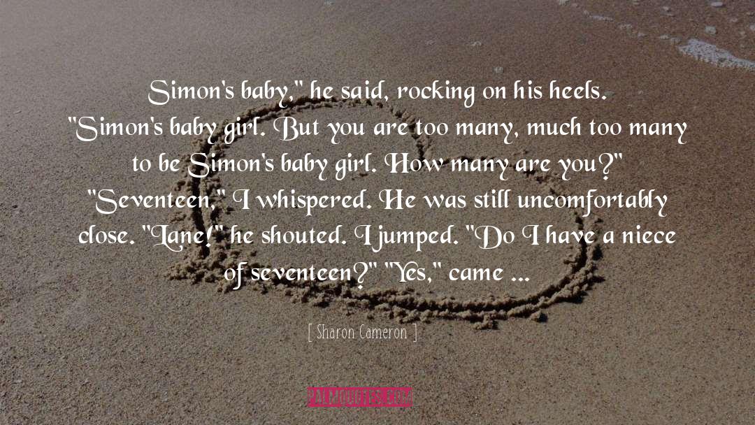 Baby Girl quotes by Sharon Cameron