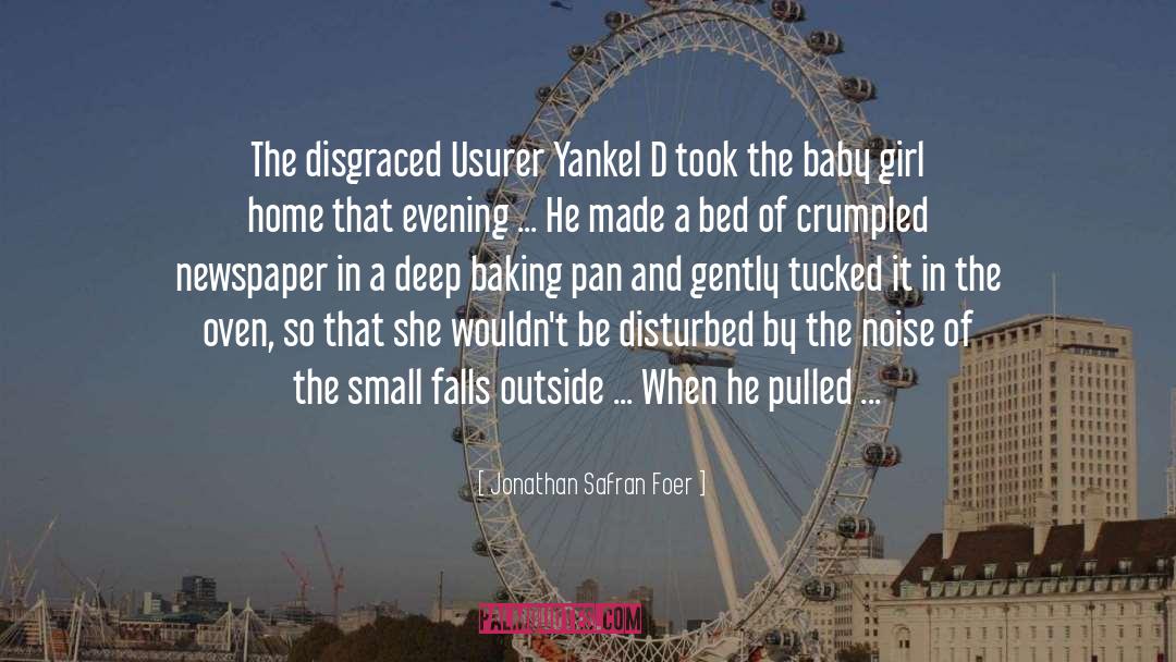 Baby Girl quotes by Jonathan Safran Foer