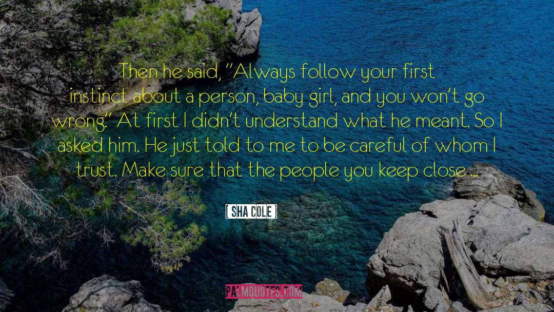 Baby Girl quotes by Sha Cole