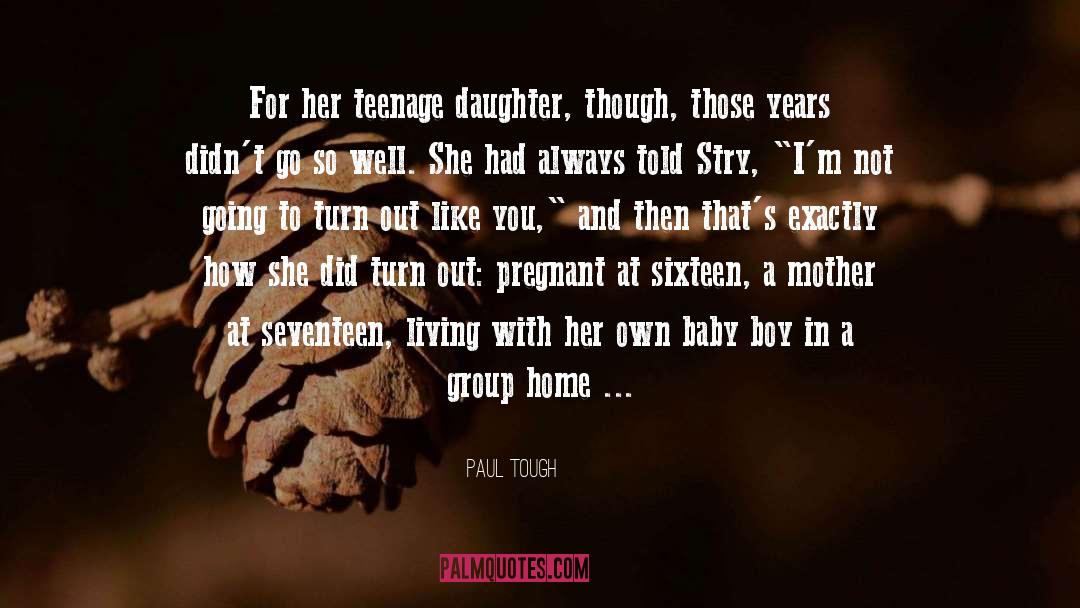 Baby Girl quotes by Paul Tough