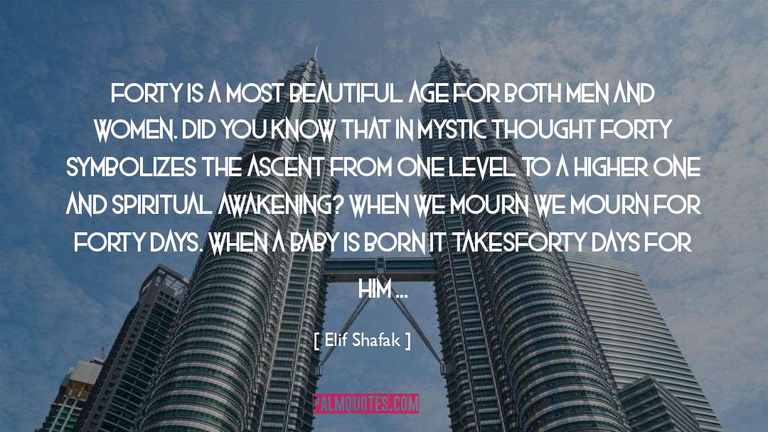 Baby Is A Fresh New Flower quotes by Elif Shafak