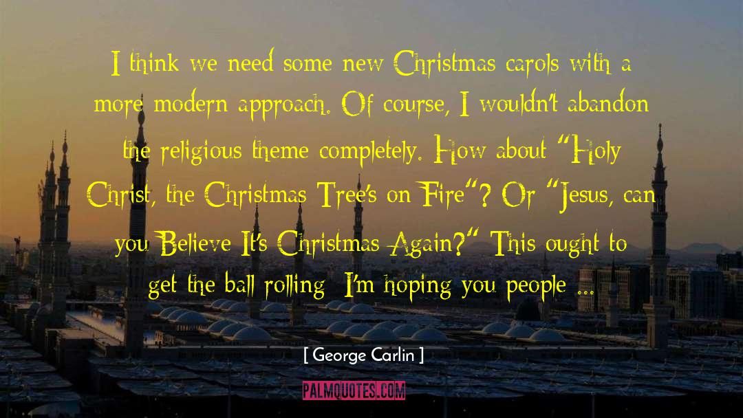 Baby Jesus On Christmas quotes by George Carlin