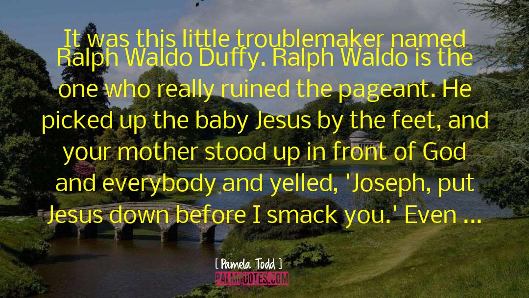 Baby Jesus quotes by Pamela Todd