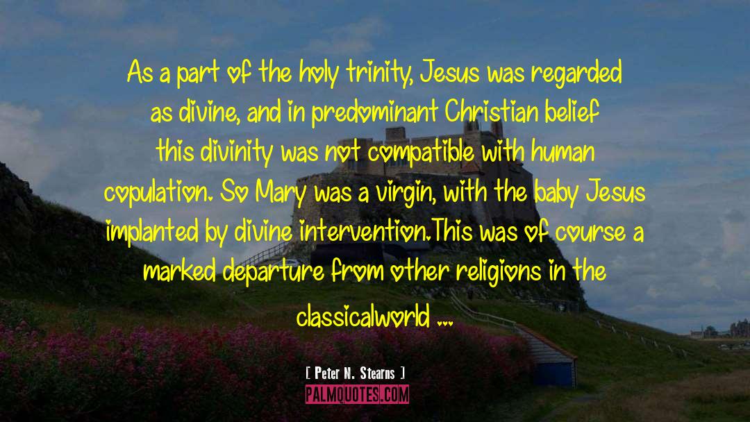 Baby Jesus quotes by Peter N. Stearns