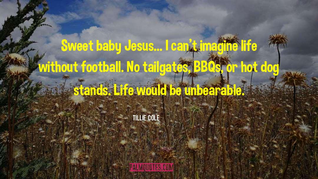 Baby Jesus quotes by Tillie Cole