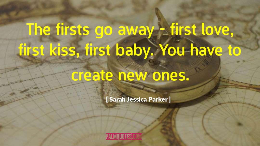 Baby Kissing quotes by Sarah Jessica Parker