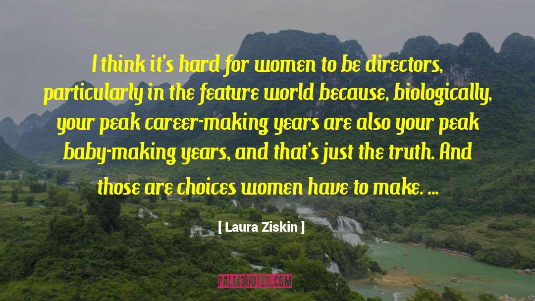 Baby Making quotes by Laura Ziskin