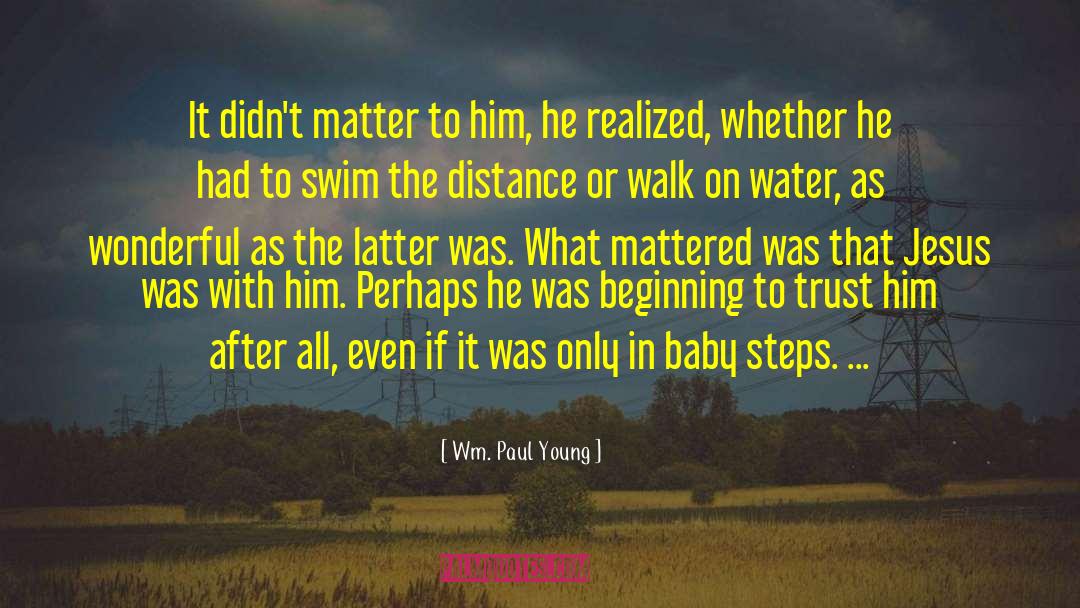 Baby On The Doorstep quotes by Wm. Paul Young