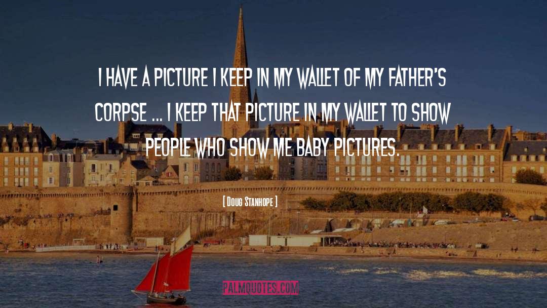 Baby Pictures quotes by Doug Stanhope