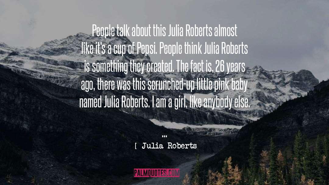 Baby Pink quotes by Julia Roberts