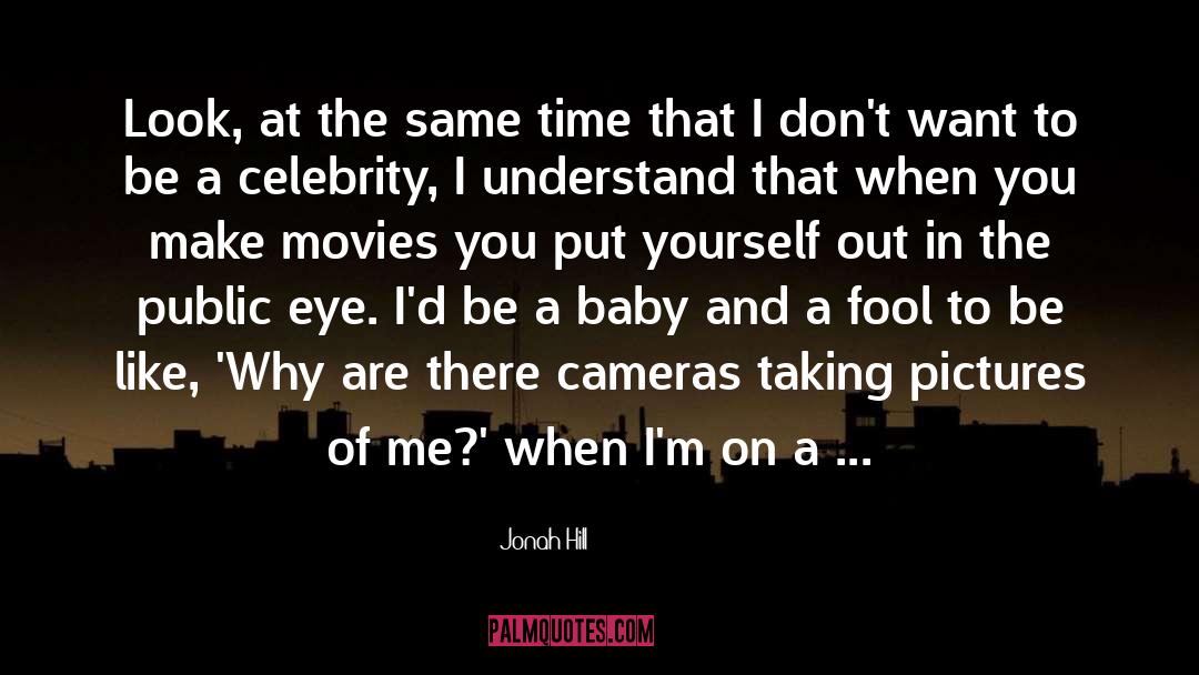 Baby quotes by Jonah Hill