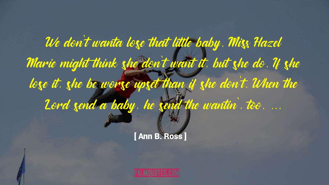 Baby Saga quotes by Ann B. Ross