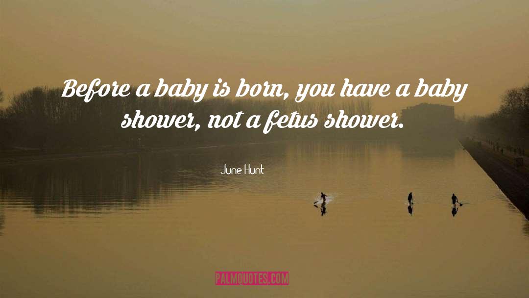 Baby Shower quotes by June Hunt