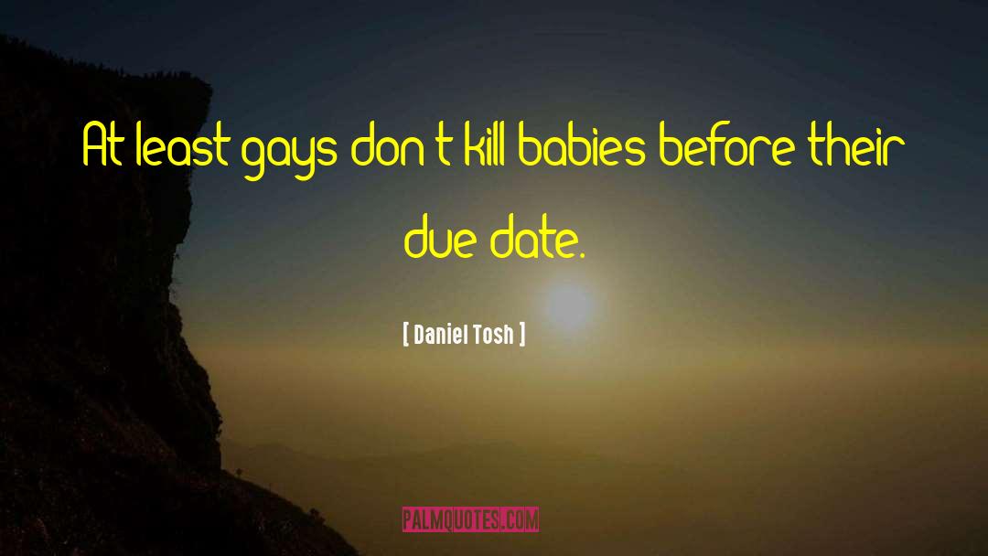 Baby Singlet quotes by Daniel Tosh