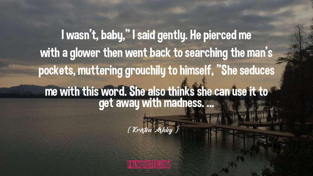 Baby Sister quotes by Kristen Ashley