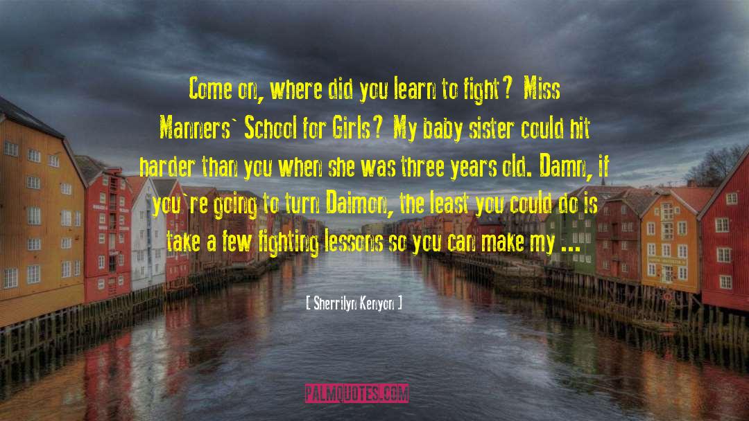Baby Sister quotes by Sherrilyn Kenyon
