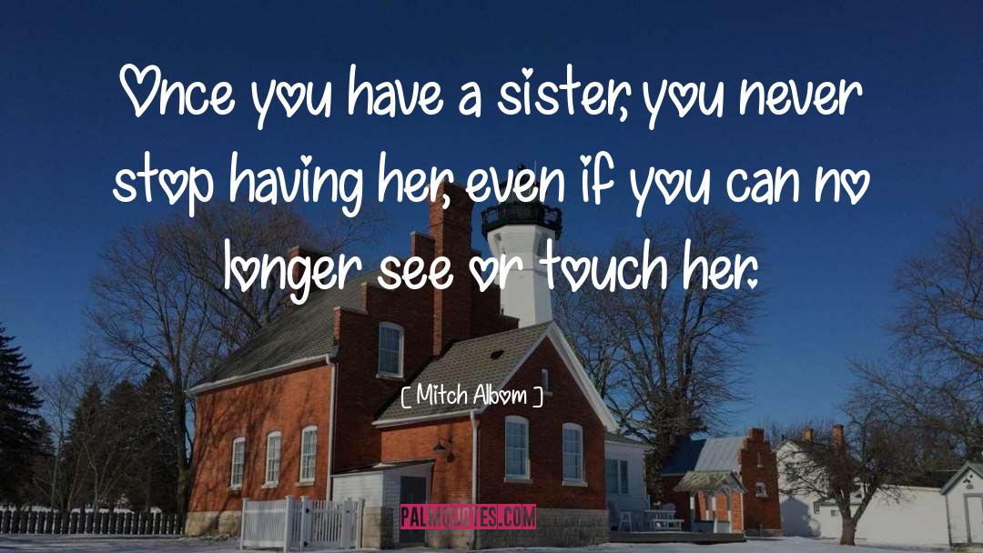 Baby Sister quotes by Mitch Albom