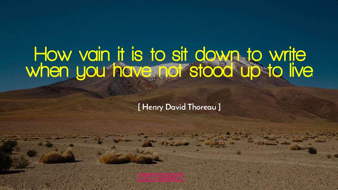 Baby Sit quotes by Henry David Thoreau