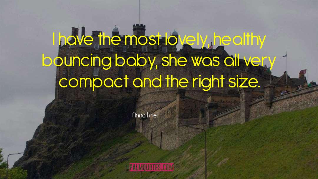 Baby Snuggle quotes by Anna Friel