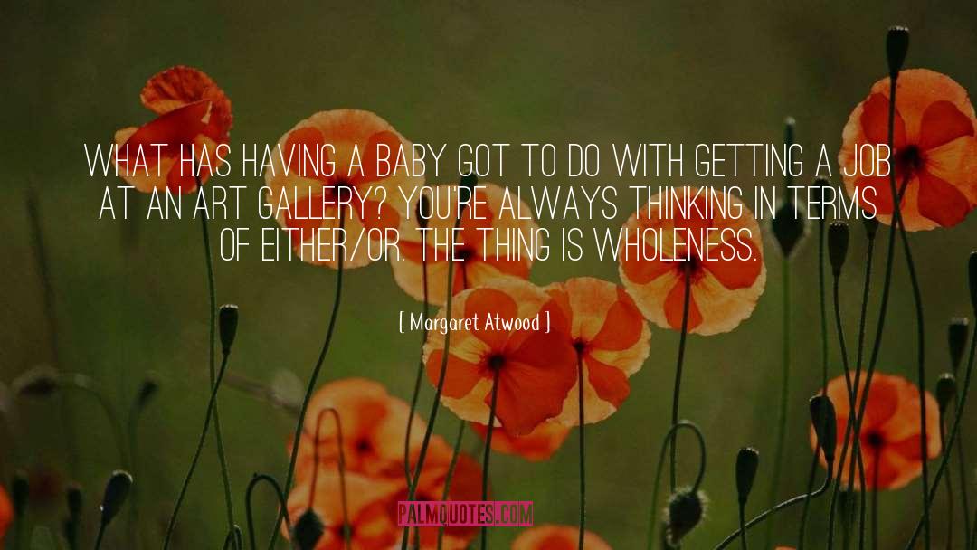 Baby Steps quotes by Margaret Atwood