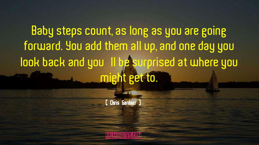 Baby Steps quotes by Chris Gardner