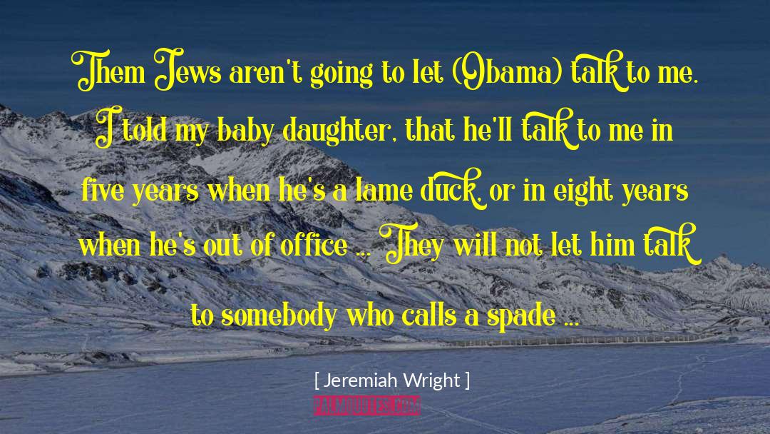 Baby Talk quotes by Jeremiah Wright