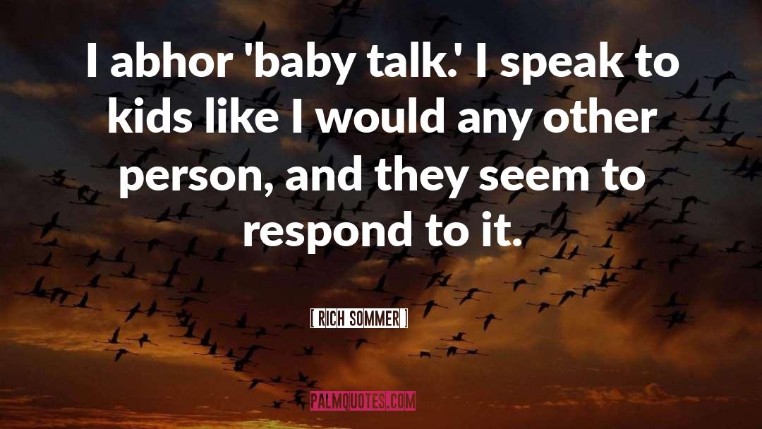 Baby Talk quotes by Rich Sommer