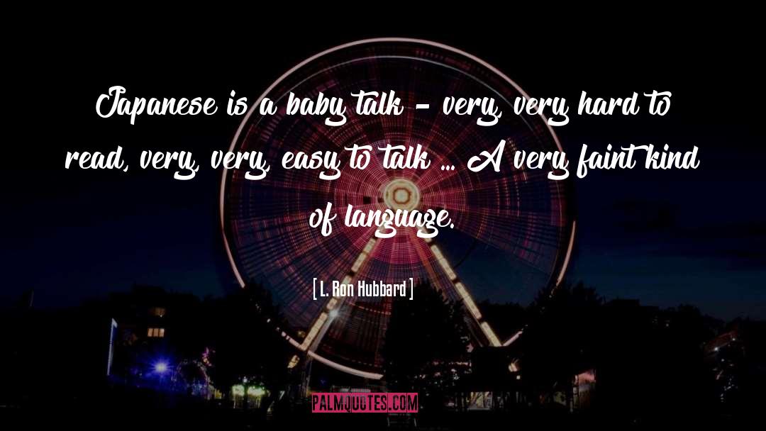 Baby Talk quotes by L. Ron Hubbard