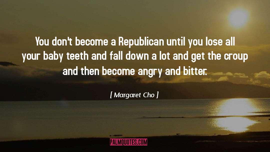 Baby Teeth quotes by Margaret Cho