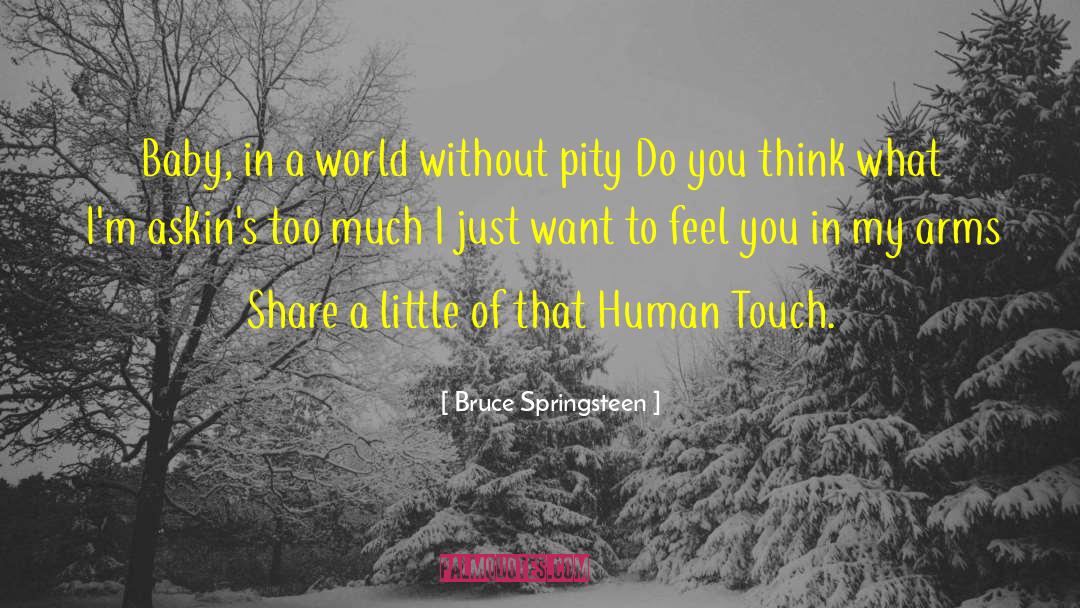 Baby Wish quotes by Bruce Springsteen