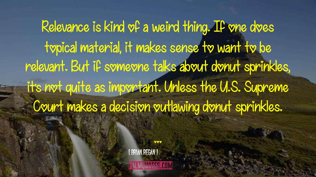 Babycakes Donut quotes by Brian Regan