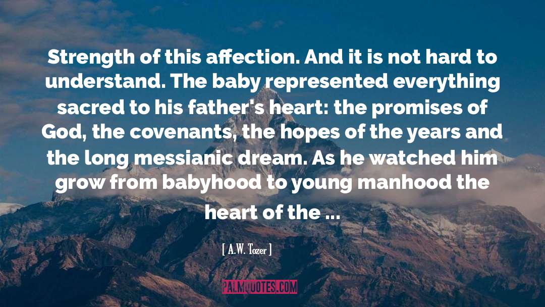 Babyhood quotes by A.W. Tozer