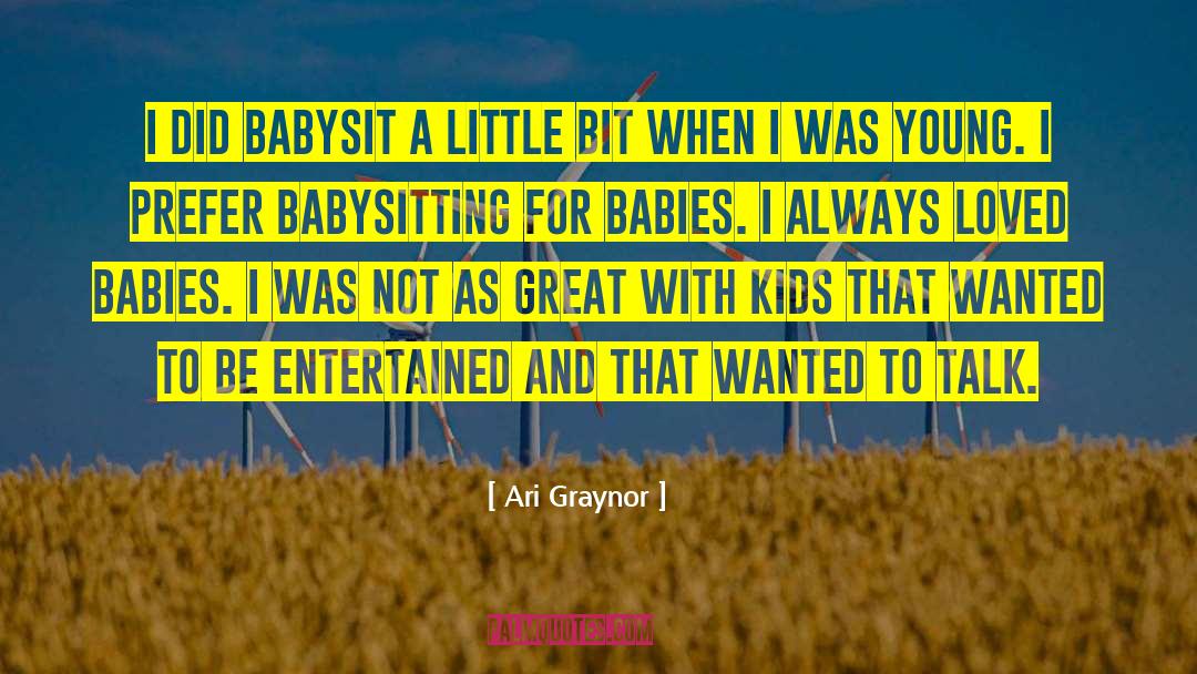 Babysit quotes by Ari Graynor