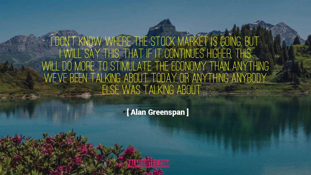 Bac Stock Price Today Quote quotes by Alan Greenspan