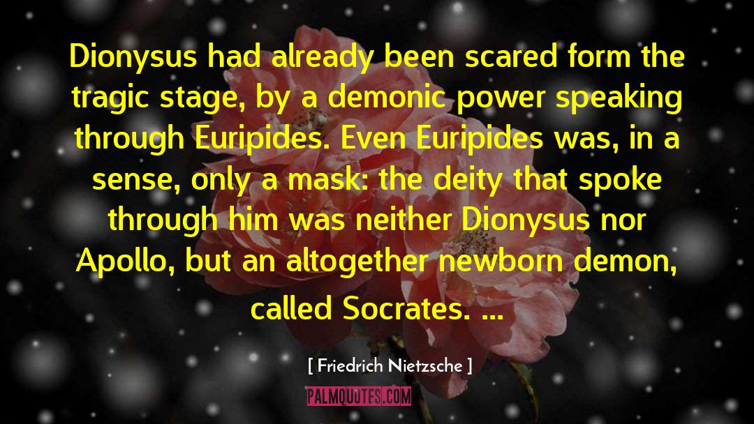 Bacchae Euripides quotes by Friedrich Nietzsche