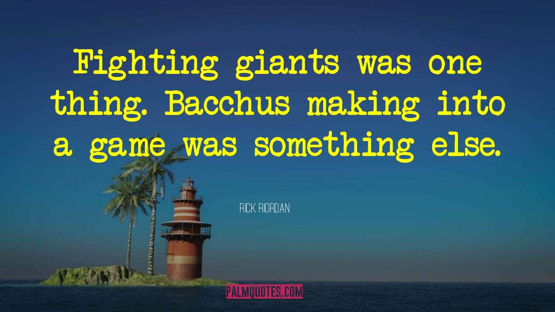 Bacchus quotes by Rick Riordan